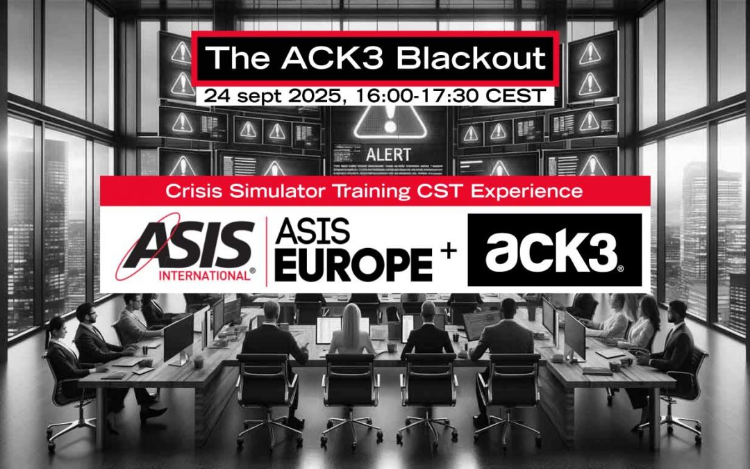 ASIS Europe and ACK3 to host Crisis Simulator Training